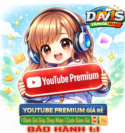 YOUTUBE PREMIUM GIÁ BAO RẺ | ỔN ĐỊNH | BẢO HÀNH 1:1